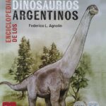 Dinosaurios Argentinos: Un Viaje al Pasado Prehistórico