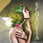 Entendiendo la ecosofía y su impacto en nuestro mundo