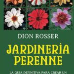 Guía completa de arbustos perennes para tu jardín