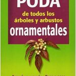 Guía de árboles y arbustos para poda ornamental