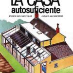 Guía para construir una casa ecológica y autosuficiente